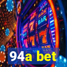 94a bet